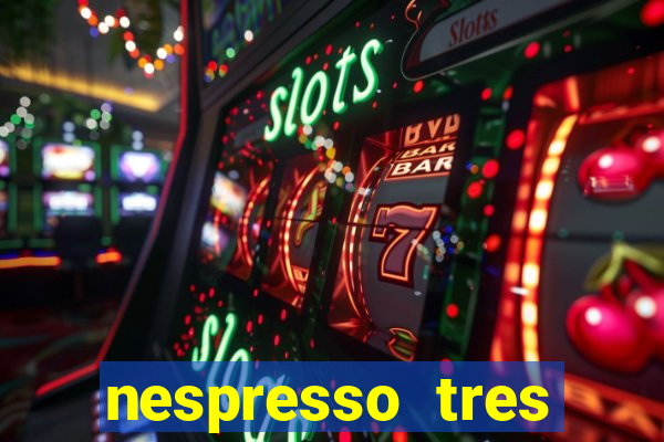 nespresso tres luzes piscando